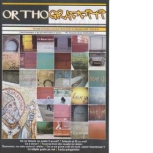Revista Orthograffiti.Revista de lifestyle orthodox/Anul II/Nr 4/feb. 2009