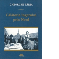 Calatoria ingerului prin Nord