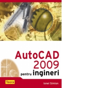 AutoCad 2009 pentru ingineri