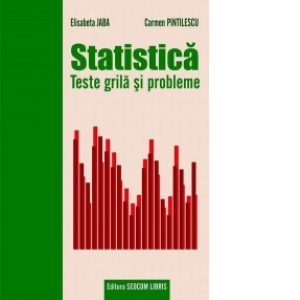 Statistica. Teste grila si probleme, editie 2005