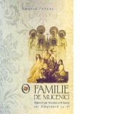 O familie de mucenici - Sfantul tar Nicolae al II-lea si cei dimpreuna cu el