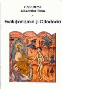 Evolutionismul si Ortodoxia