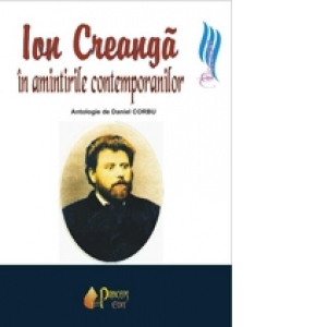 Ion Creanga in amintirile contemporanilor