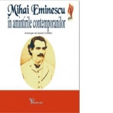 Mihai Eminescu in amintirile contemporanilor