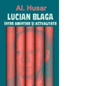 Lucian Blaga intre amintire si actualitate