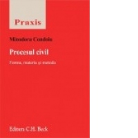 Procesul civil. Forma, materie si metoda