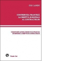 Contributia franceza la dreptul european al contractelor