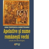 Apelative si nume romanesti vechi