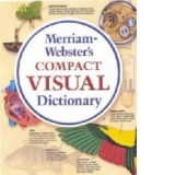 Merriam - Webster s Compact Visual Dictionary