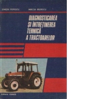 Diagnosticarea si intretinerea tehnica a tractoarelor