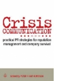 Crisis Communication: Practical PR Strategies for Reputation Management and Company Survival (Hardcover)