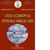 Criza economica din Romania anului 2009 - Cauze, efecte, solutii