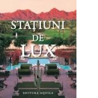 Statiuni de lux