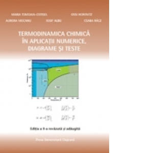 Termodinamica chimica in aplicatii numerice, diagrame si teste
