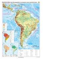 America de Sud. Harta fizico-geografica si a principalelor resurse naturale de subsol (140x100 cm)