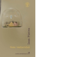 Casa teslarului (contine CD)