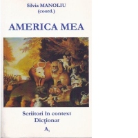 America mea. Scriitori în context. Dictionar. A1