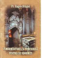 Inmormantarea si pomenirile pentru cei adormiti