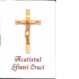 Acatistul Sfintei Cruci