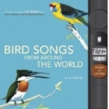 Bird Songs From Around the World: Featuring Songs of 200 Birds from the Cornell Lab of Ornithology (Push and Listen)