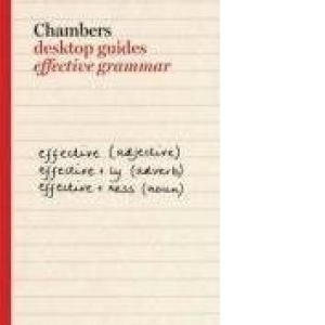 Effective Grammar (Chambers Desktop Guides)
