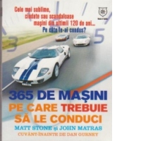 365 de masini pe care trebuie sa le conduci. Cele mai sublime, ciudate sau scandaloase masini din ultimii 120 de ani