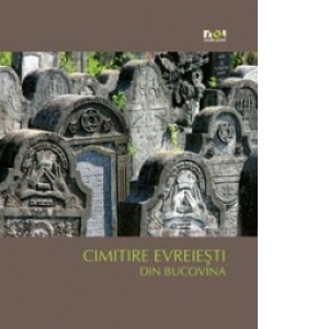 Albumul  Cimitire Evreiesti din Bucovina (limba ucraineana)