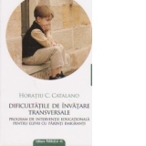 Dificultatile de invatare transversale - program de interventie educationala pentru elevii cu parinti emigranti