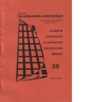 Evaluarea rapida a cladirilor si constructiilor la suprafata din industria miniera
