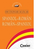 DICTIONAR SCOLAR SPANIOL-ROMAN, ROMAN -SPANIOL