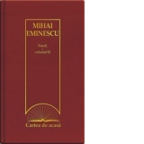 Cartea de acasa nr. 6. Mihai Eminescu - Poezii, volumul II