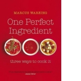 ONE PERFECT INGREDIENT, THREE WAYS TO COOK IT