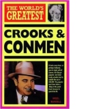 WORLD S GREATEST CROOKS, CRIME AND CORRUPTION
