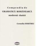 Compendiu de gramatica romaneasca moderna clasica