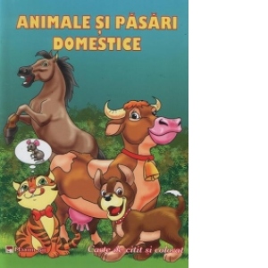 Animale si pasari domestice - carte de citit si colorat