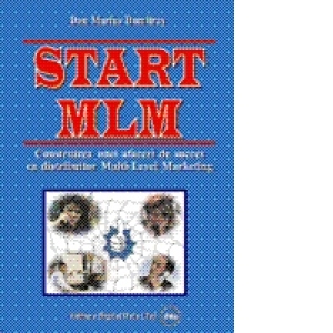 Start MLM - Construirea unei afaceri de succes in Multi-Level Marketing