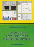 Aplicatii ale instrumentatiei virtuale in educatie / Aplications of virtual instrumentation in education