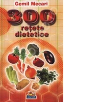 300 retete dietetice