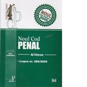 Noul Cod Penal-Ad litteram 2009 - Legea Nr. 286/2009