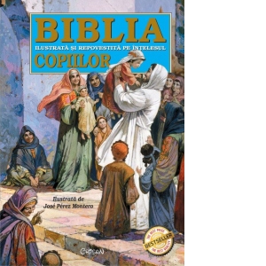 Vezi detalii pentru Biblia ilustrata si repovestita pe intelesul copiilor. Editia a 7-a