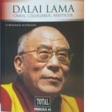 Dalai Lama - Omul. Calugarul. Misticul