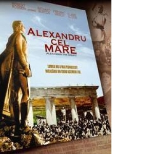 Alexander the Great -  Alexandru cel mare