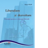 Liberalism si dezvoltare. Principii pentru o educatie moderna
