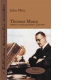 Thomas Mann sau istoria unei partituri literare