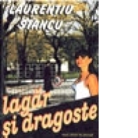 Lagar si dragoste, roman