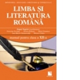 Limba si literatura romana. Manual pentru clasa a XII-a (toate filierele, profilurile si specializarile)