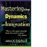 MASTERING THE DYNAMICS OF INNOVATION. HOW?COMPANIES CAN SEIZE OPPERTUNITIES IN THE RACE OF?TECHNOLOGICAL CHANGE.