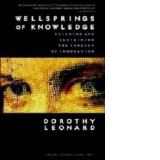 WELLSPRINGS OF KNOWLEDGE: BUILDING AND SUSTAINING THE SOURCES OF INFORMATION