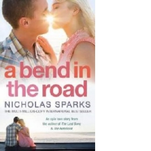 A BEND IN THE ROAD