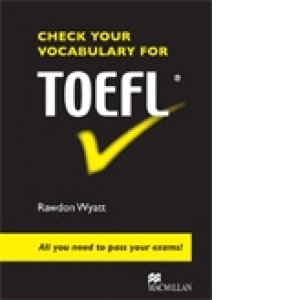 CHECK YOUR VOCABULARY FOR TOEFL